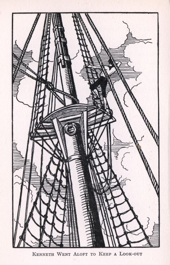 KENNETH WENT ALOFT TO KEEP A LOOK-OUT